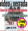 Xerrada Camí Sant Jaume Aragonès