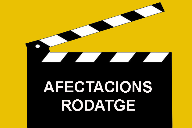 Afectacions rodatge