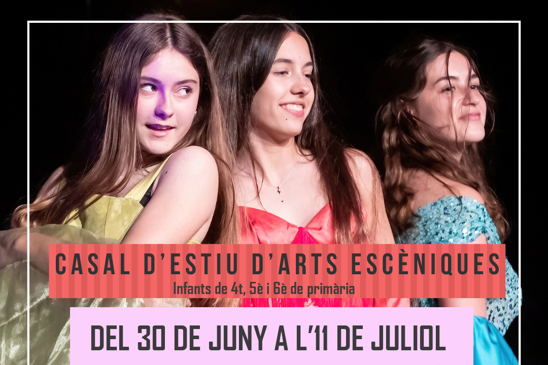 Casal d'Estiu Arts Escniques